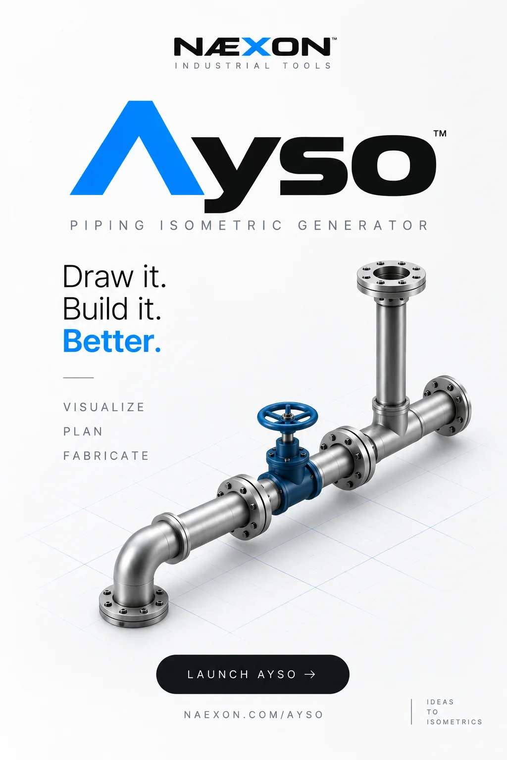 Ayso piping isometric generator graphic with flanged pipe, elbow, tee, blue valve, grid background, and Næxon branding.
